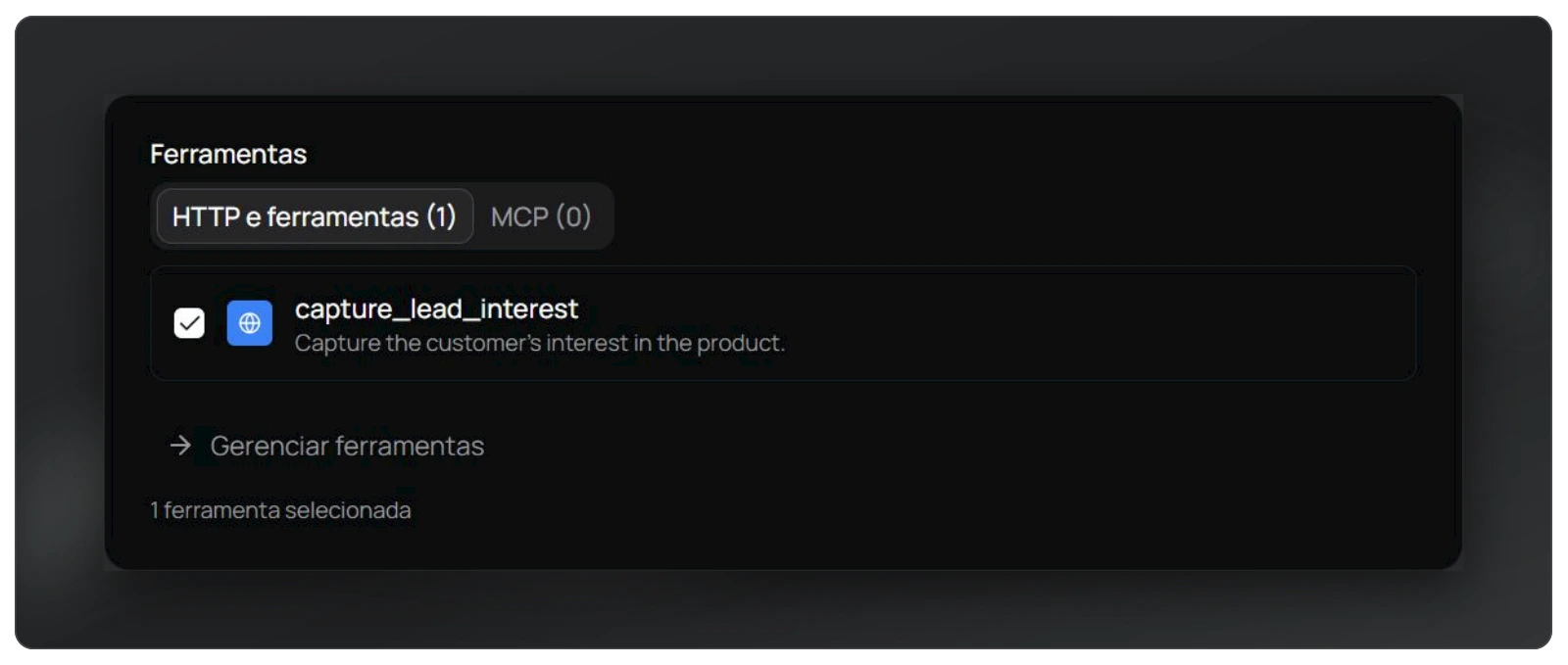 Seletor real com a ferramenta capture_lead_interest vinculada ao agente.